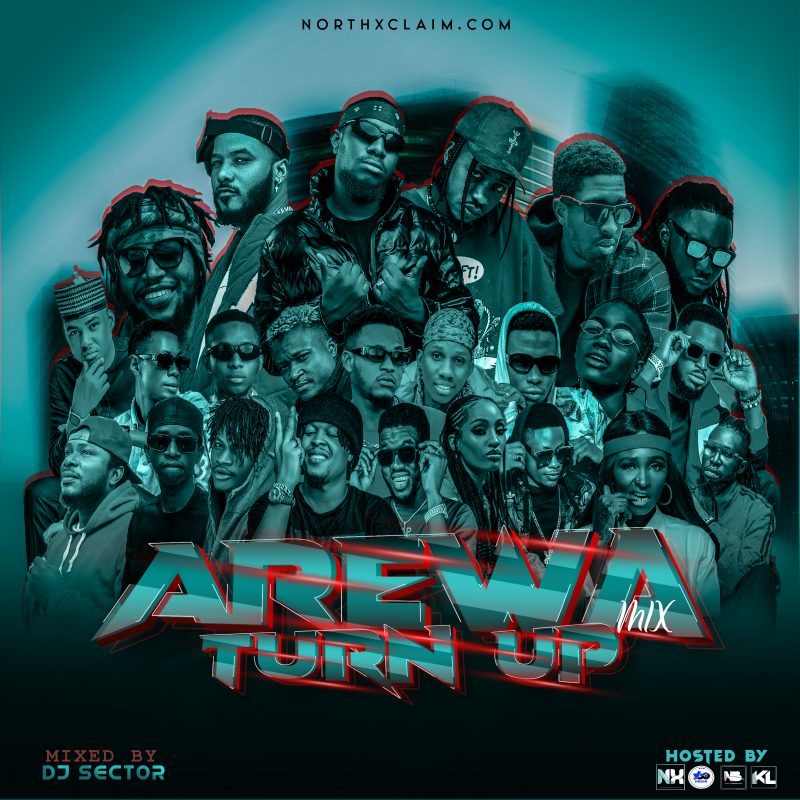 Arewa Turn Up Mix Vol. 1 (Northxclaim Ft. Dj Sector) 